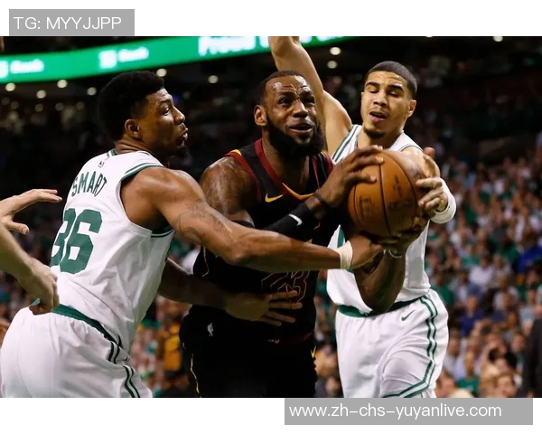 凯尔特人对阵骑士的精彩对决分析与赛季展望 凯尔特人对阵骑士的精彩对决分析与赛季展望