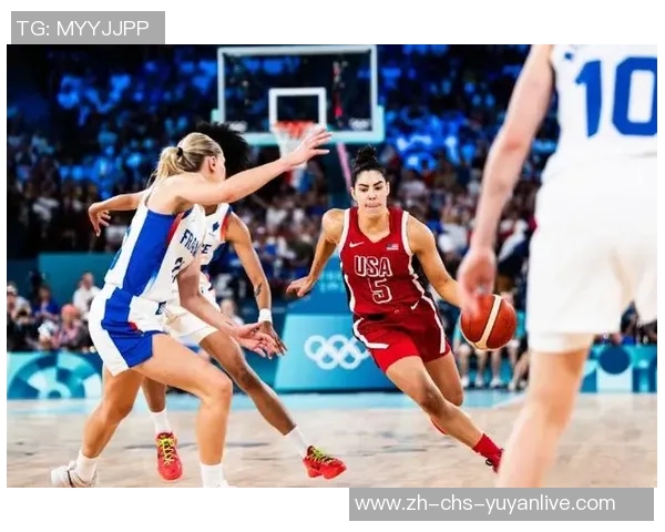 女篮对阵法国队精彩对决展现实力与团队默契的巅峰之战 女篮对阵法国队精彩对决展现实力与团队默契的巅峰之战